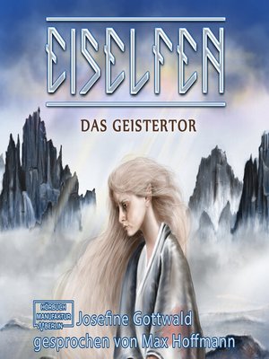 cover image of Das Geistertor--Eiselfen, Band 7